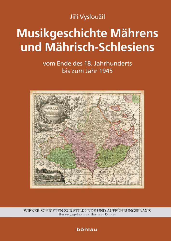 Musikgeschichte Mährens und Mährisch-Schlesiens: vom Ende des 18. Jahrhunderts bis zum Jahr 1945