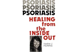 Psoriasis Healing from the Inside Out