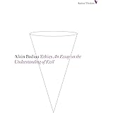 Ethics: An Essay on the Understanding of Evil (Radical Thinkers)