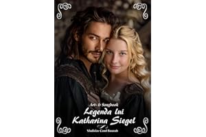 Legenda lui Katharina Siegel: Art- and Songbook (The Real Dracula - Beyond the Vampire Tales)