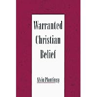 Amazon.com: Warranted Christian Belief: 9780195131925: Plantinga