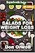 Salads for Weight Loss: Fourth Edition: Over 90 Quick & Easy Gluten Free Low Cholesterol Whole Foods Recipes full of Antioxidants & Phytochemicals (Natural Weight Loss Transformation Book 110) by Don Orwell