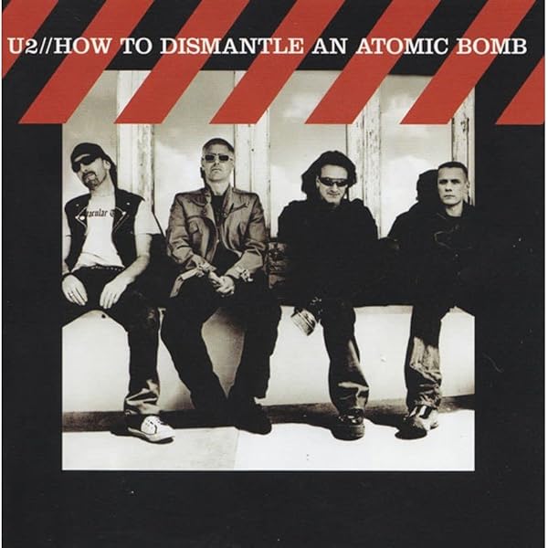 邦楽 U2// HOW TO DISMANTLE AN ATOMIC BOMB CD How To Dismantle An Atomic Bomb: U2: 0602498681800: Amazon