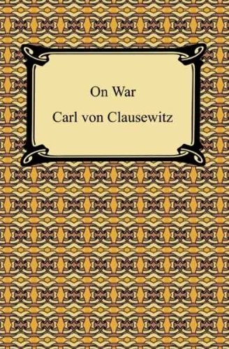 On War by Carl von Clausewitz