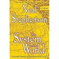 The System of the World (The Baroque Cycle, Vol. 3)