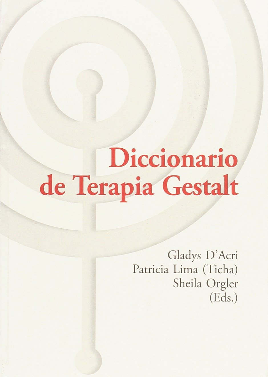 Diccionario de Terapia Gestalt (Spanish) Paperback – 2015