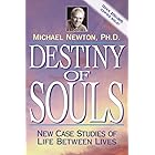 Destiny of Souls: New Case Studies of Life Between Lives