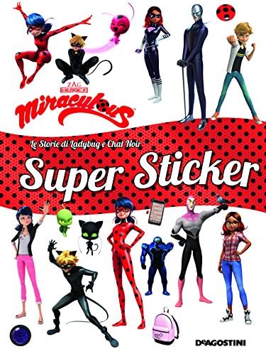 Super sticker. Miraculous. Le avventure di Ladybug e Chat Noir
