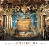 The Most Beautiful Opera Houses in the World by