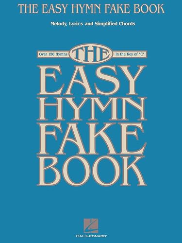 The Easy Hymn Fake Book - Over 150 Hymns in the Key of C | Beginner Worship and Church Piano ...