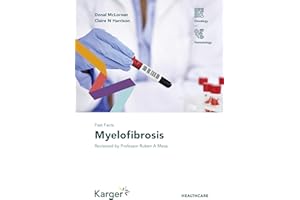 Fast Facts: Myelofibrosis: Reviewed by Professor Ruben A. Mesa