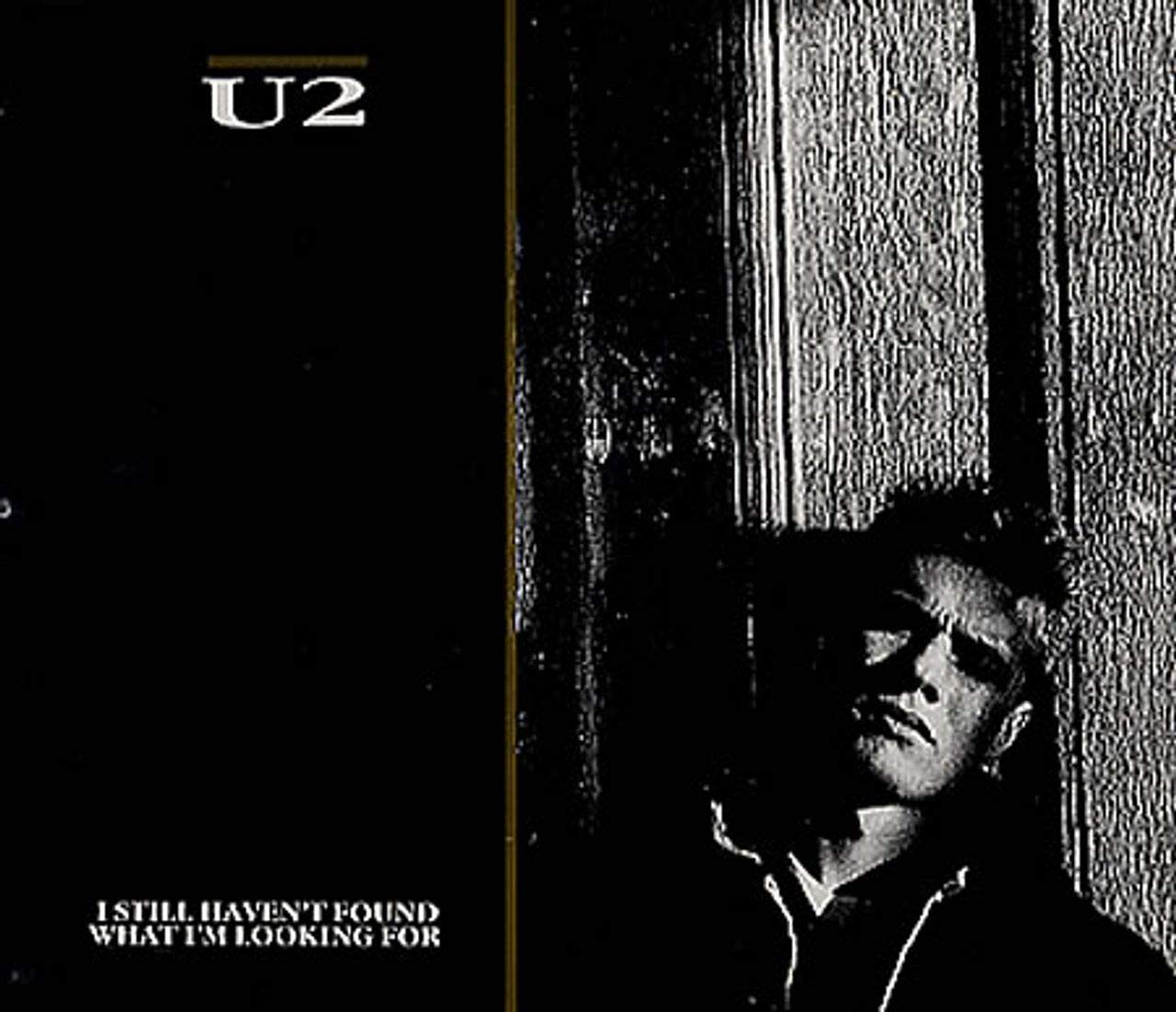 U2 I Still Haven't Found What I'm Looking For Music