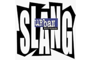 SLANG & URBAN DICTIONARY