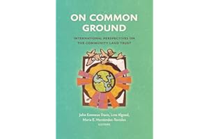On Common Ground: International Perspectives on the Community Land Trust