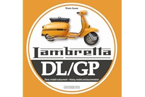 Lambretta DL/GP: History, Models and Documentation (Multilingual Edition)