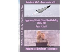Hypersonic Missile Simulation Workshop in One Day: Modeling in 5 DoF -> Programming in C++