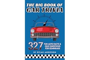 The Big Book of Car Trivia: 327 Fun Auto Facts & Quiz Questions for Gearheads