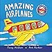 Amazing Airplanes (Amazing Machines)