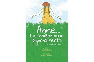 Anne... La Maison Aux Pignons Verts (French Edition)