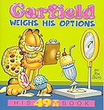 Garfield Weighs His Options: His 49th Book