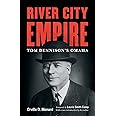 River City Empire: Tom Dennison's Omaha