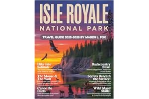 Isle Royale National Park Travel Guide 2025-2026: Explore Like a Local - Michigan’s Hidden Gem for Hiking, Camping, Moose Spotting, Starry Nights, Ferry Access, Trails, and Insider Tips.