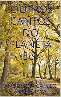 Livro "OUTROS CANTOS DO PLANETA EU"