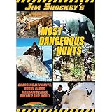Jim Shockey's Most Dangerous Hunts
