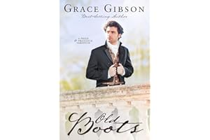 Old Boots: A Pride and Prejudice Variation (Pride and Prejudice Variations)