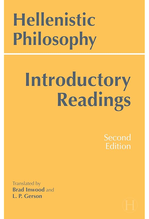 The Hellenistic Philosophers: Volume 2, Greek and Latin Texts with