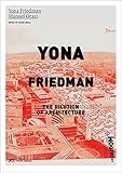 Yona Friedman. The Dilution of Architecture by 