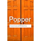 Conjectures and Refutations: The Growth of Scientific Knowledge