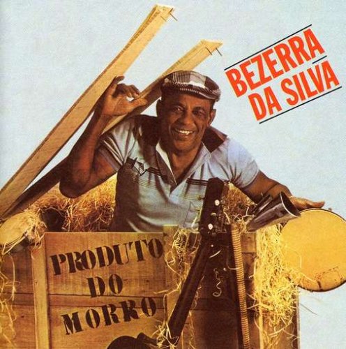 Bezerra da Silva - produto do morro Lyrics - Zortam Music