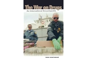 The War on Drugs: An International Encyclopedia