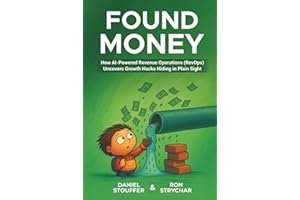 FOUND MONEY: How AI-Powered Revenue Operations (RevOps) Uncovers Growth Hacks Hiding in Plain Sight