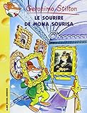Le Sourire de Mona Sourisa N1 (Geronimo Stilton) (French Edition)
