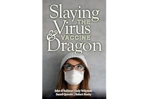 Slaying the Virus and Vaccine Dragon