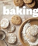 Better Homes and Gardens Baking: More than 350 Recipes Plus Tips and Techniques (Better Homes and Gardens Cooking)