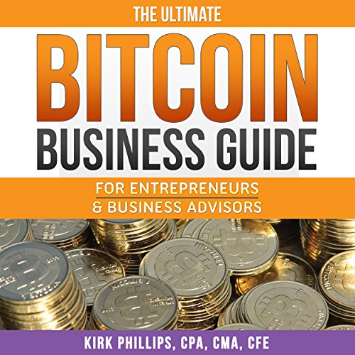 Download The Ultimate Bitcoin Business Guide: For Entrepreneurs and Business Advisors Download The Ultimate Bitcoin Business Guide: For Entrepreneurs and Business Advisors