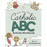 Catholic ABC Activity Workbook: Learn Play Color Catholic ABCs