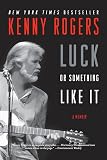 Luck or Something Like It: A Memoir