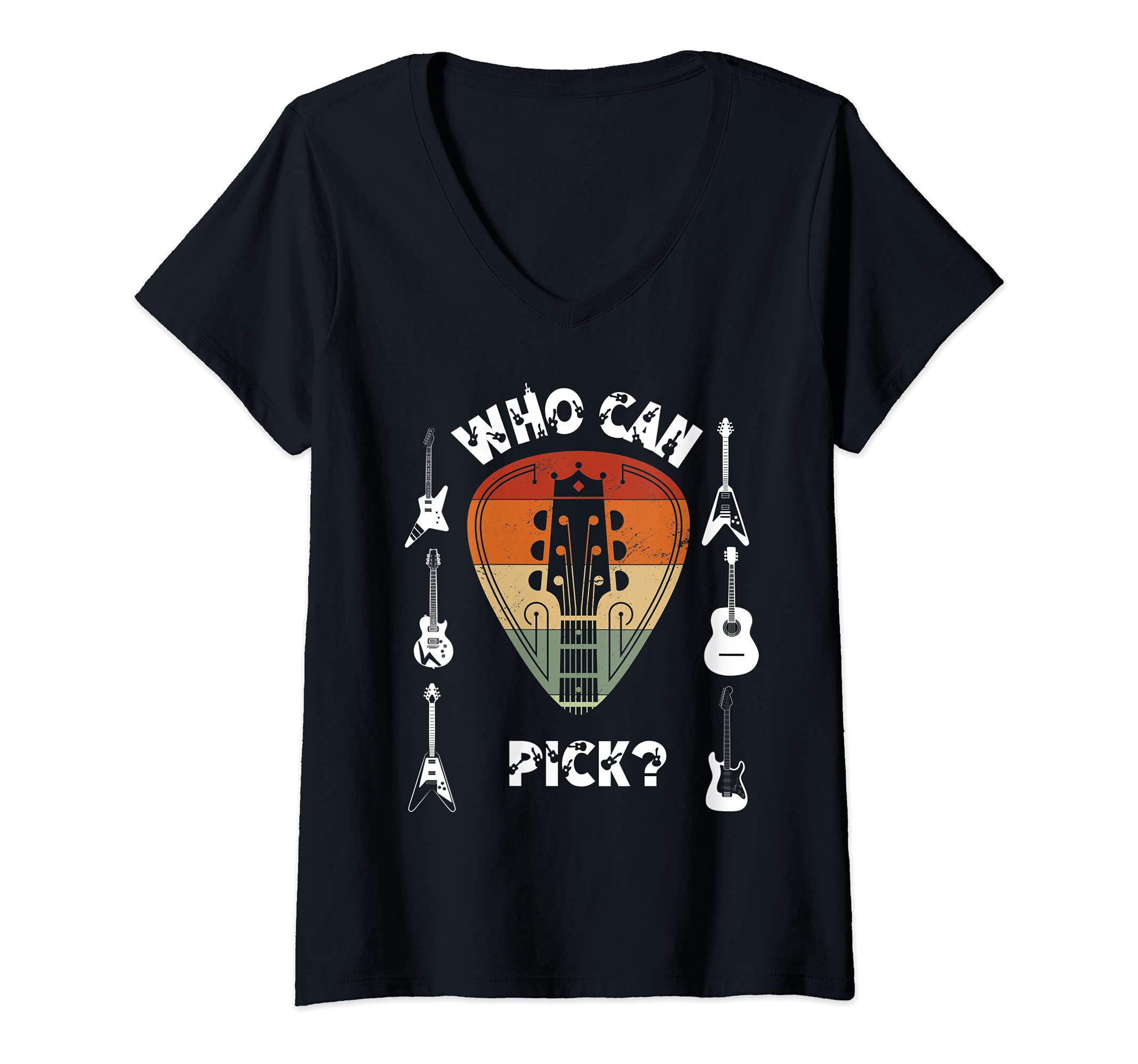 Womens Who Can Pick Vintage Retro Acoustic & Electric Guitar Lover V-Neck T-Shirt