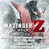 MAZINGER Z (INFINITY Version) [Opening