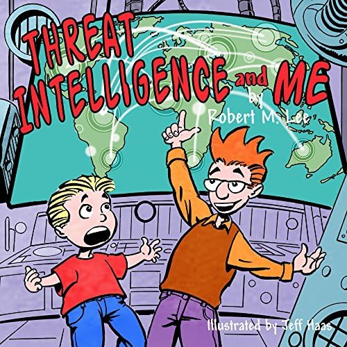 Threat Intelligence and Me: A Book for Children and Analysts Kindle Edition