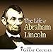 Mr. Lincoln: The Life of Abraham Lincoln