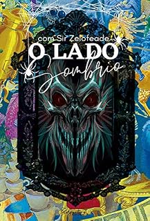 Livro O LADO SOMBRIO COM SIR L. ZELOFEADE: CONTO DOIS - APENAS UM SONHO?