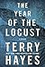 The Year of the Locust: A Thriller