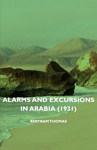 Download Alarms and Excursions in Arabia (1931) (English Edition) PDF
