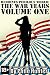 Heroines Perilous World: The War Years Volume One