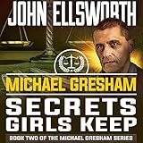 Michael Gresham: Secrets Girls Keep